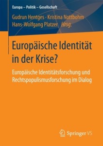 Europäische Identität in der Krise? – Hentges, Gudrun, Nottbohm, Kristina, Platzer, Hans-Wolfgang