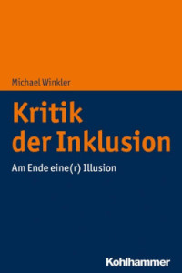 Kritik der Inklusion – Michael Winkler