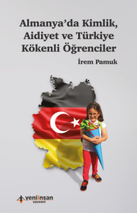 Almanya’da Kimlik, Aidiyet ve Türkiye Kökenli Öğrenciler – Dr. İrem Pamuk