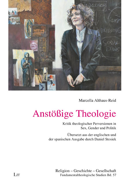 Anstößige Theologie – Marcella Althaus-Reid