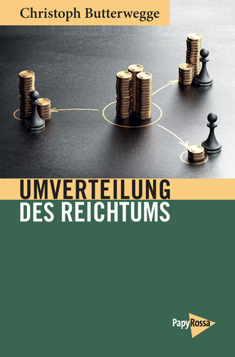 Umverteilung des Reichtums – Christoph Butterwegge