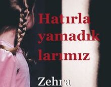 HATIRLAYAMADIKLARIMIZ – Prof.Dr.Zehra İpşiroğlu / Özlem  Kanca